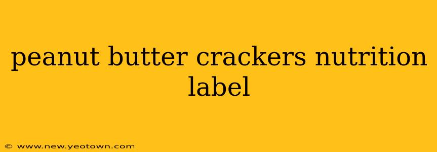 peanut butter crackers nutrition label