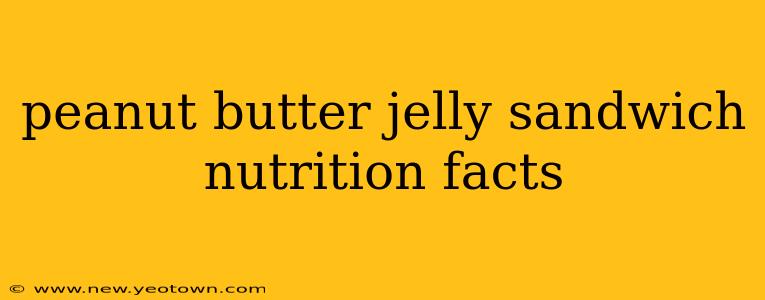 peanut butter jelly sandwich nutrition facts