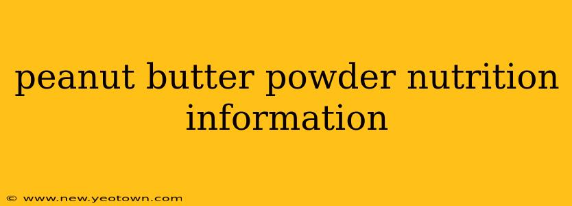 peanut butter powder nutrition information