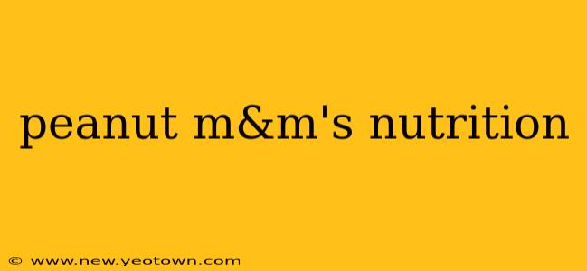peanut m&m's nutrition