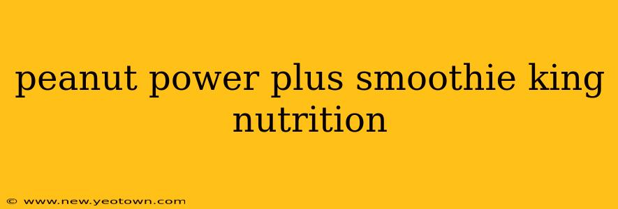 peanut power plus smoothie king nutrition