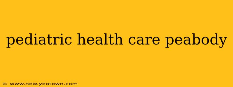 pediatric health care peabody