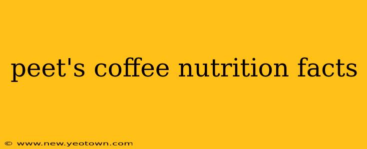 peet's coffee nutrition facts