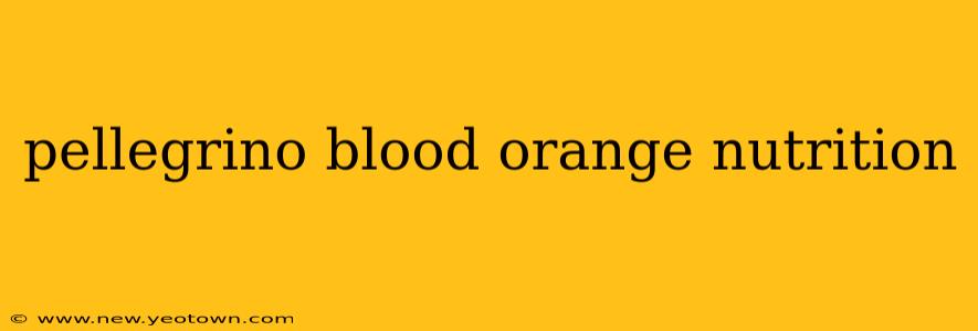 pellegrino blood orange nutrition