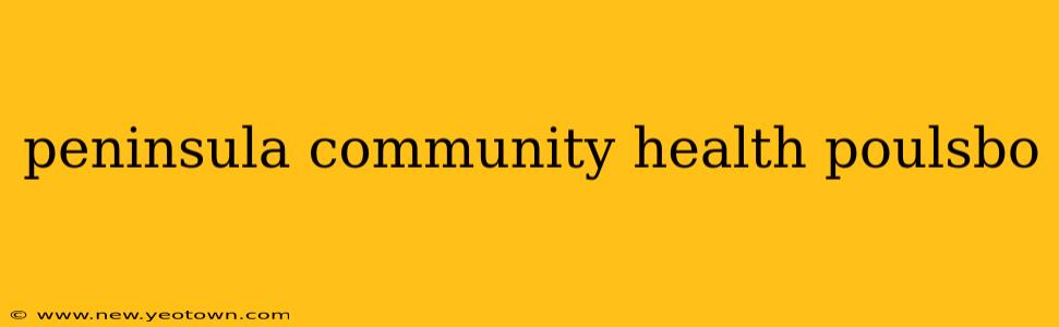 peninsula community health poulsbo