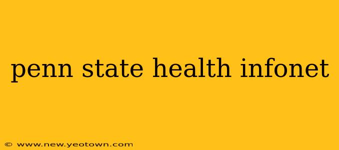 penn state health infonet