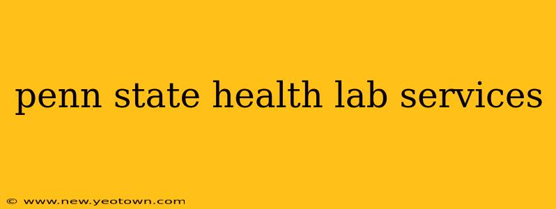 penn state health lab services