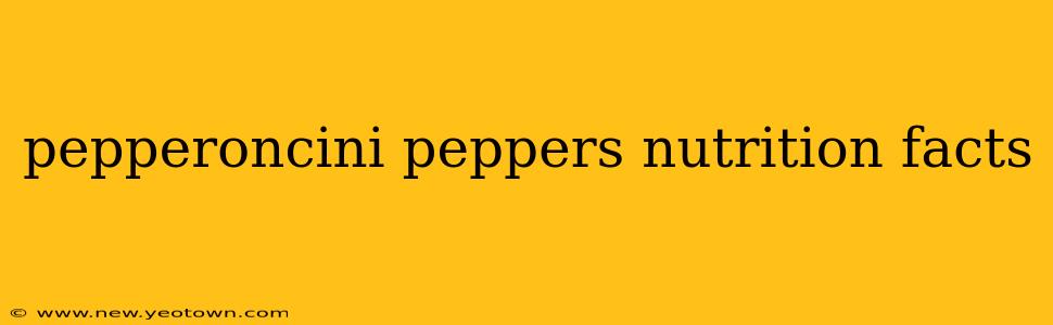 pepperoncini peppers nutrition facts
