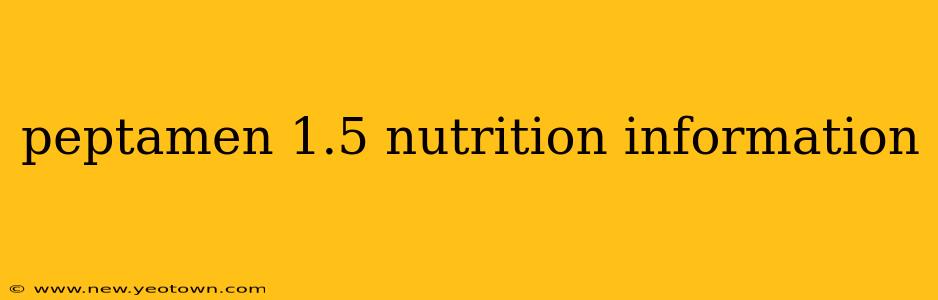 peptamen 1.5 nutrition information