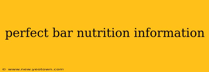 perfect bar nutrition information