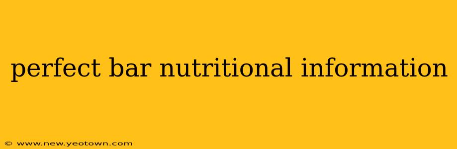 perfect bar nutritional information