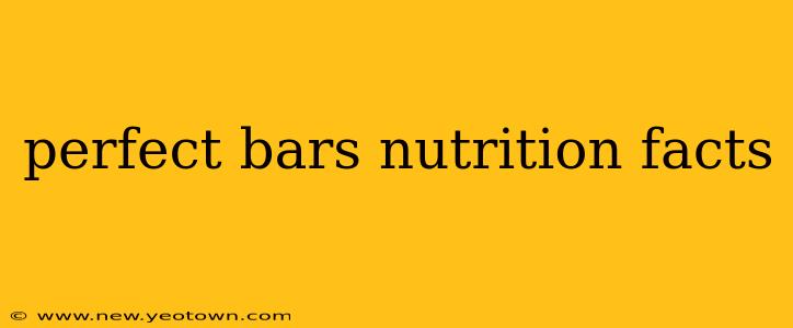 perfect bars nutrition facts