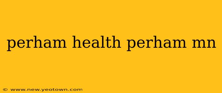 perham health perham mn