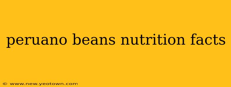 peruano beans nutrition facts
