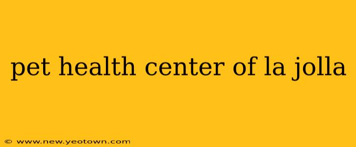 pet health center of la jolla