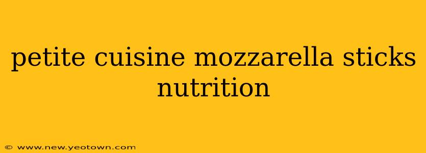 petite cuisine mozzarella sticks nutrition