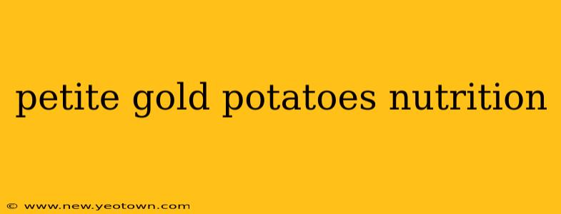 petite gold potatoes nutrition