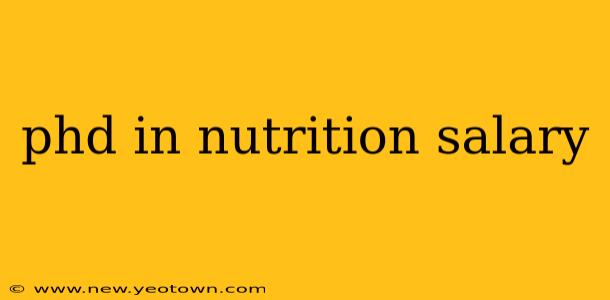 phd in nutrition salary