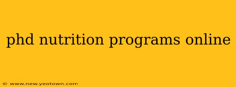 phd nutrition programs online