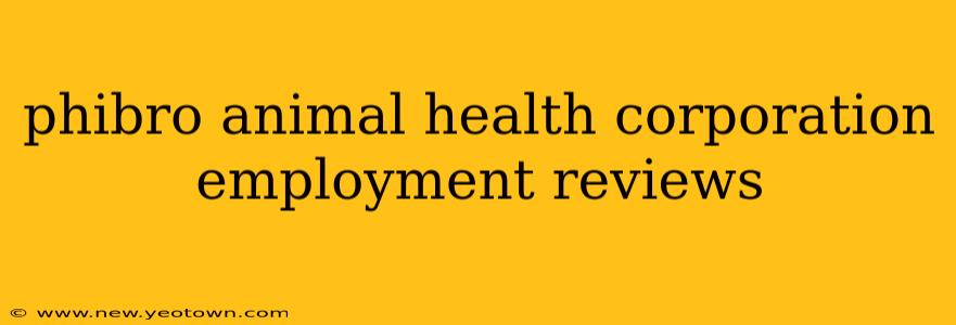 phibro animal health corporation employment reviews