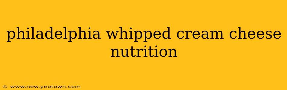 philadelphia whipped cream cheese nutrition
