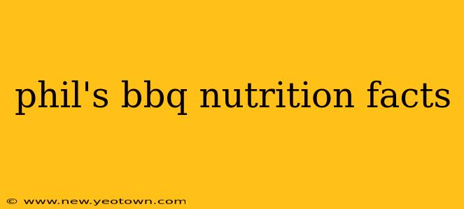 phil's bbq nutrition facts