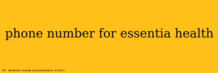 phone number for essentia health