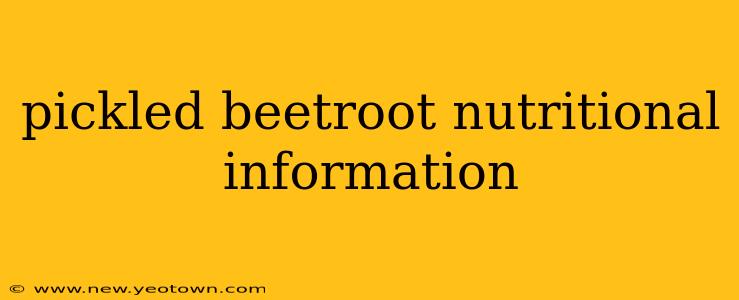 pickled beetroot nutritional information