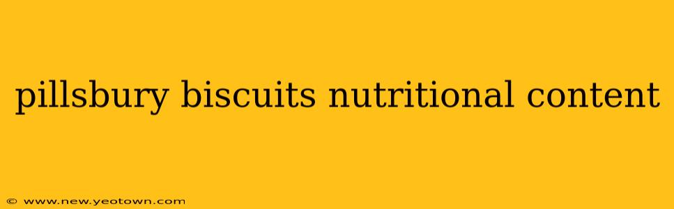 pillsbury biscuits nutritional content