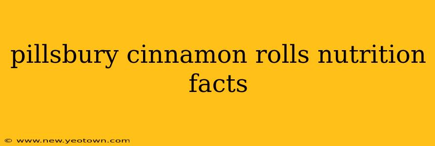pillsbury cinnamon rolls nutrition facts