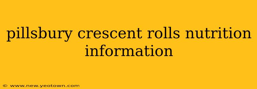 pillsbury crescent rolls nutrition information