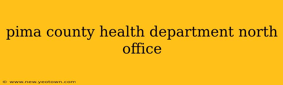 pima county health department north office