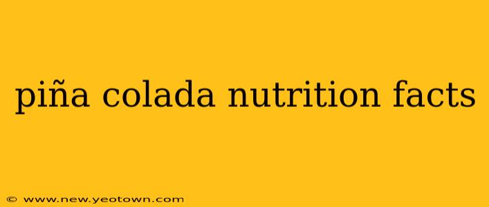 piña colada nutrition facts