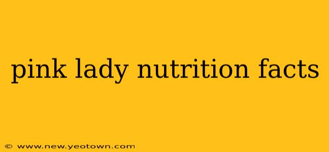 pink lady nutrition facts