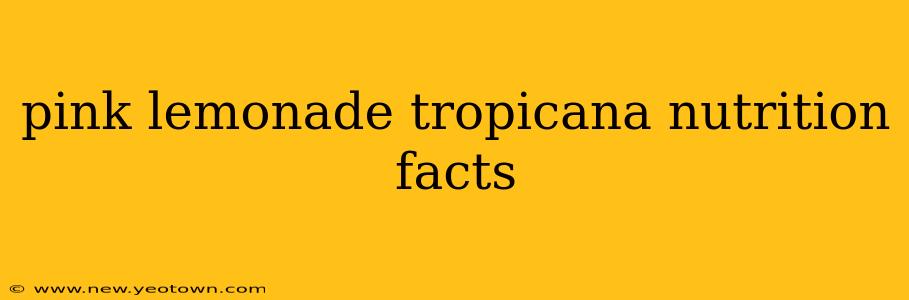 pink lemonade tropicana nutrition facts