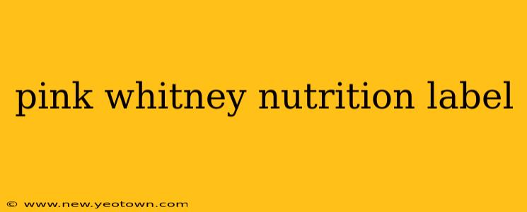 pink whitney nutrition label