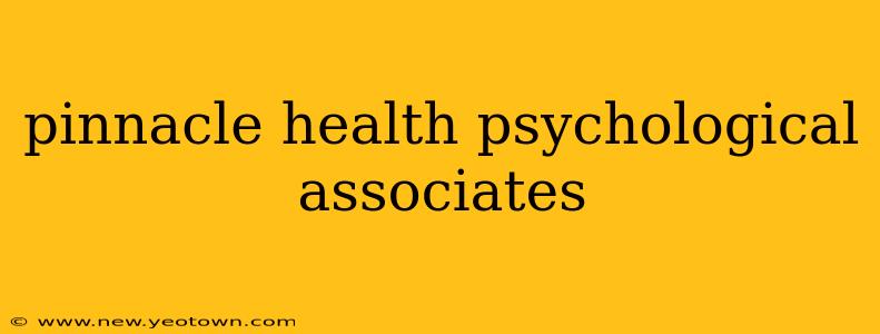 pinnacle health psychological associates