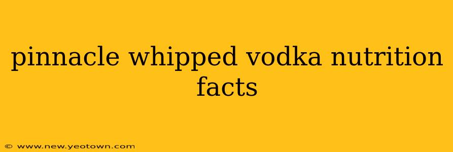 pinnacle whipped vodka nutrition facts