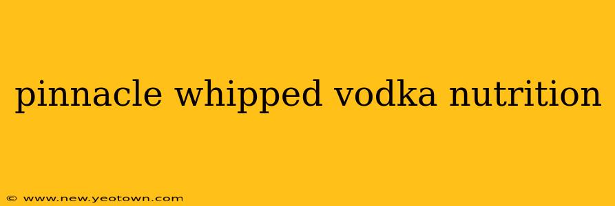pinnacle whipped vodka nutrition
