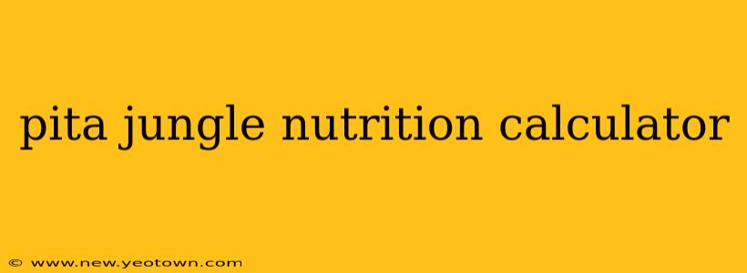 pita jungle nutrition calculator