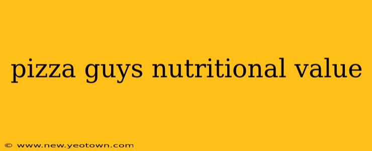 pizza guys nutritional value