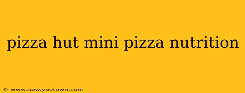 pizza hut mini pizza nutrition