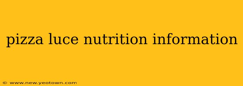 pizza luce nutrition information