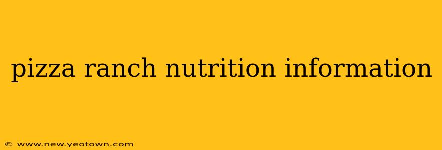 pizza ranch nutrition information