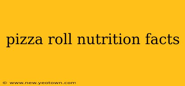 pizza roll nutrition facts
