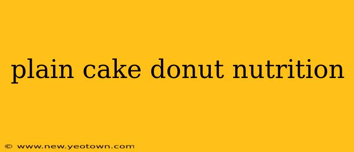 plain cake donut nutrition