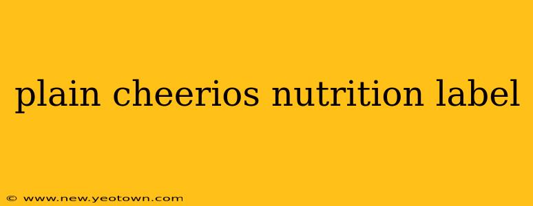 plain cheerios nutrition label