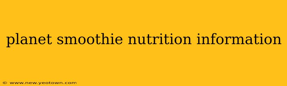 planet smoothie nutrition information
