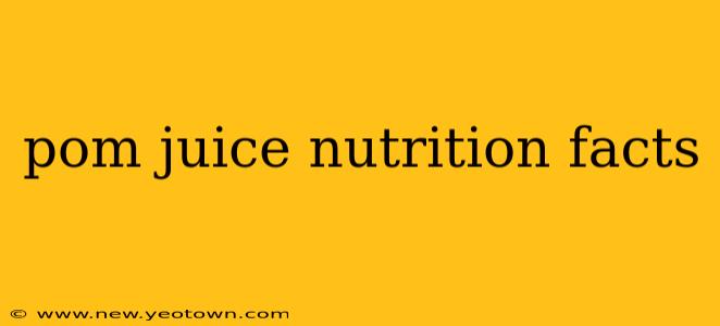 pom juice nutrition facts
