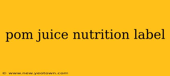 pom juice nutrition label